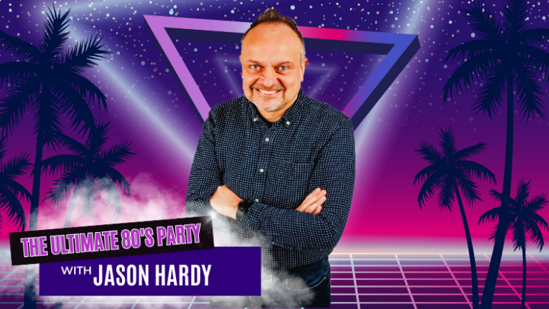 The Ultimate 80's Party with Jason Hardy