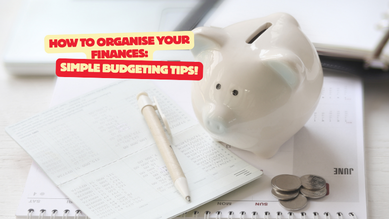 How to Organise Your Finances Simple Budgeting Tips - go explore radio - money reset